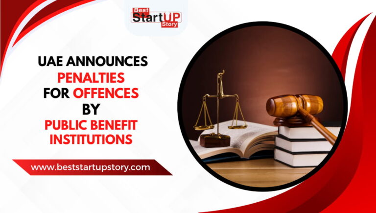 UAE Announces Penalties for Offences by Public Benefit Institutions