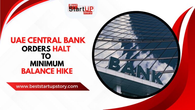 UAE Central Bank Orders Halt to Minimum Balance Hike