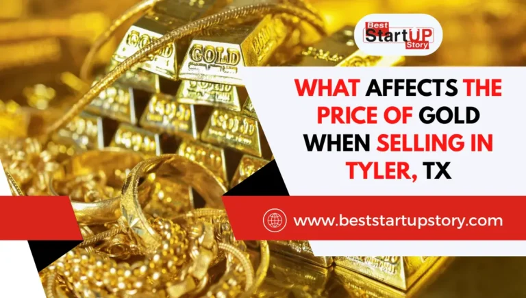 What Affects the Price of Gold When Selling in Tyler, TX
