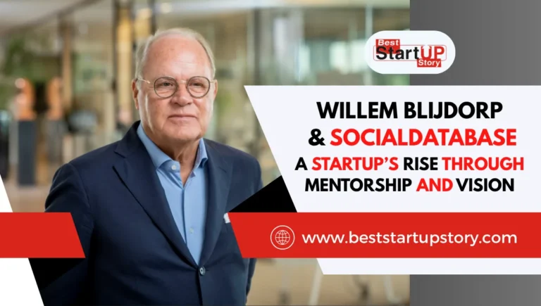 Willem Blijdorp & Socialdatabase A Startup’s Rise Through Mentorship and Vision
