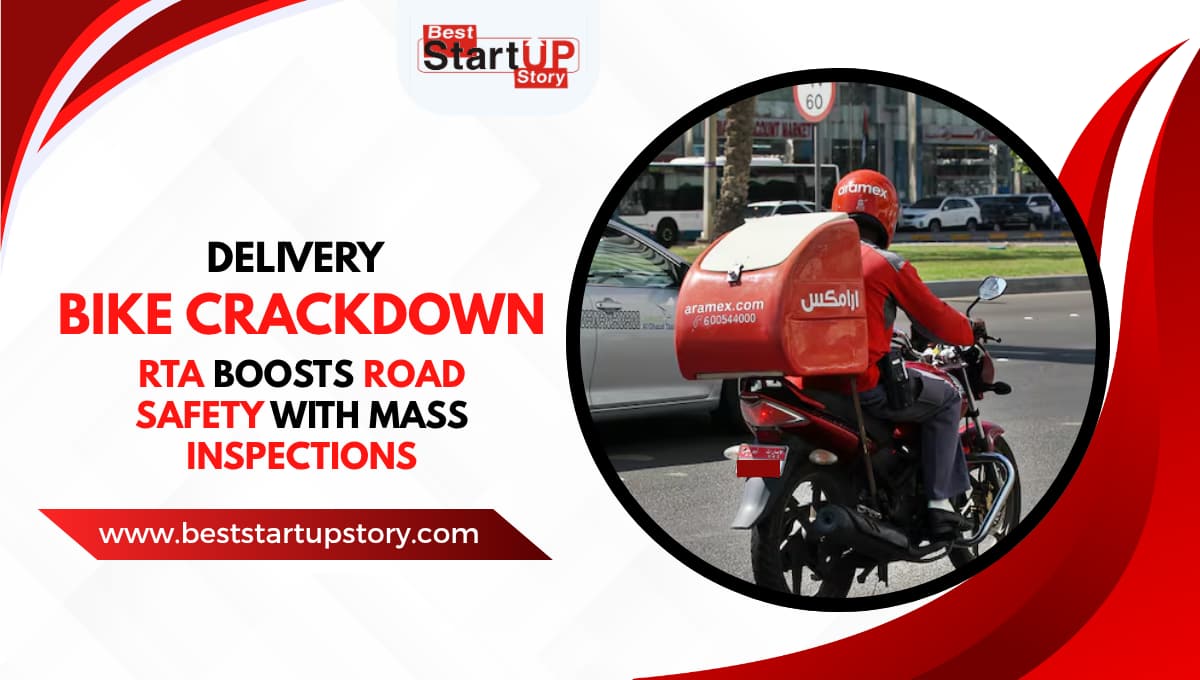 Delivery Bike Crackdown RTA Boosts Road Safety with Mass Inspections