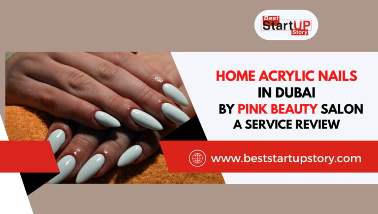 Home Acrylic Nails in Dubai by Pink Beauty Salon A Service Review