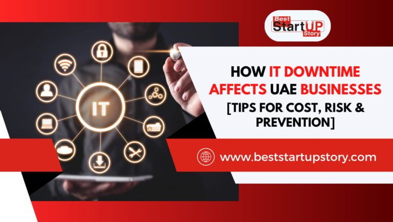 How IT Downtime Affects UAE Businesses [Tips for Cost, Risk & Prevention]