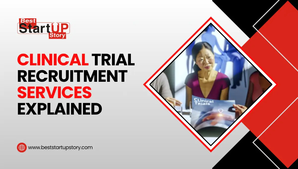 Clinical Trial Recruitment Services Explained
