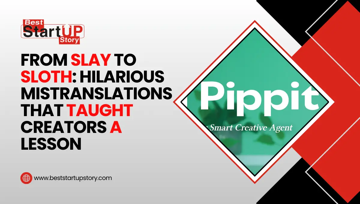 From Slay to Sloth Hilarious Mistranslations That Taught Creators a Lesson