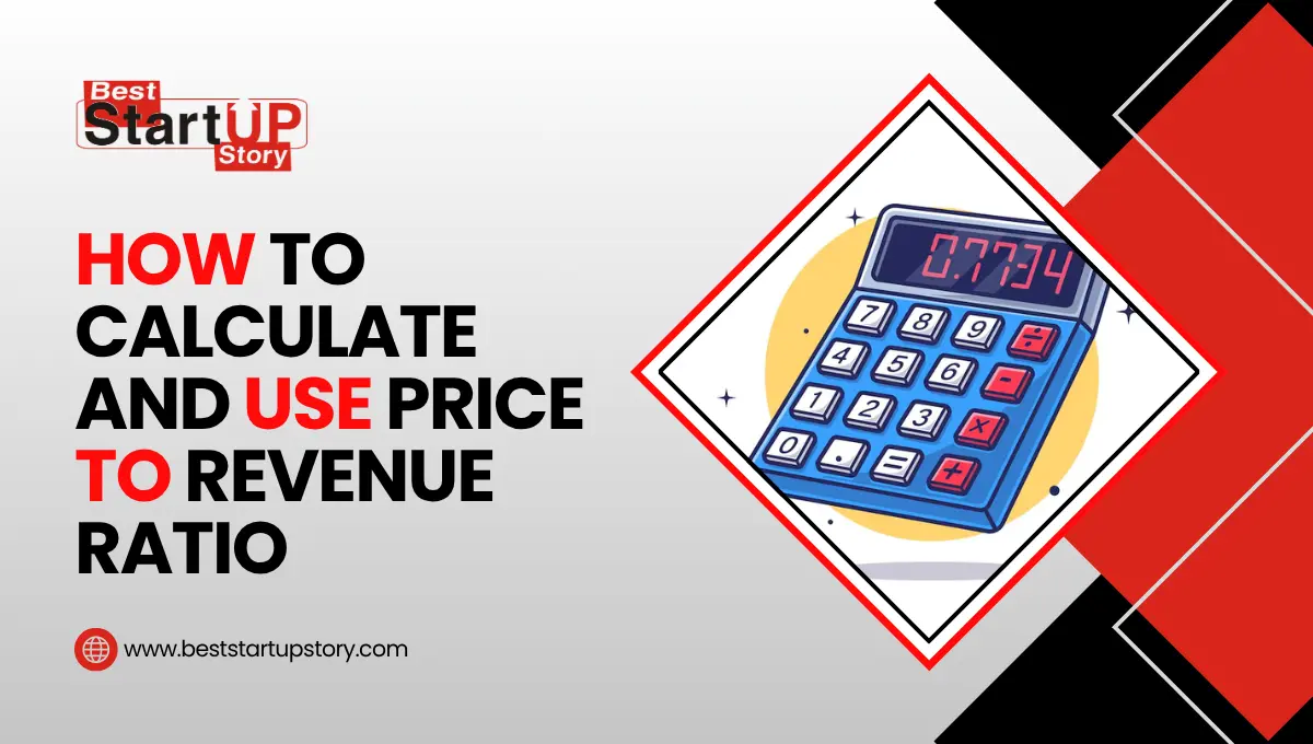 How to Calculate and Use Price to Revenue Ratio