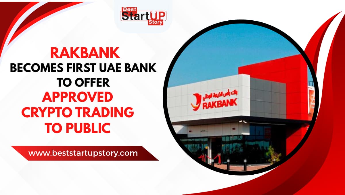 RAKBank Becomes First UAE Bank to Offer Approved Crypto Trading to Public