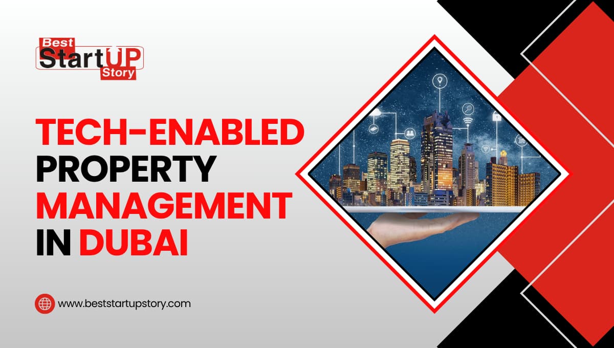 Tech-Enabled Property Management in Dubai