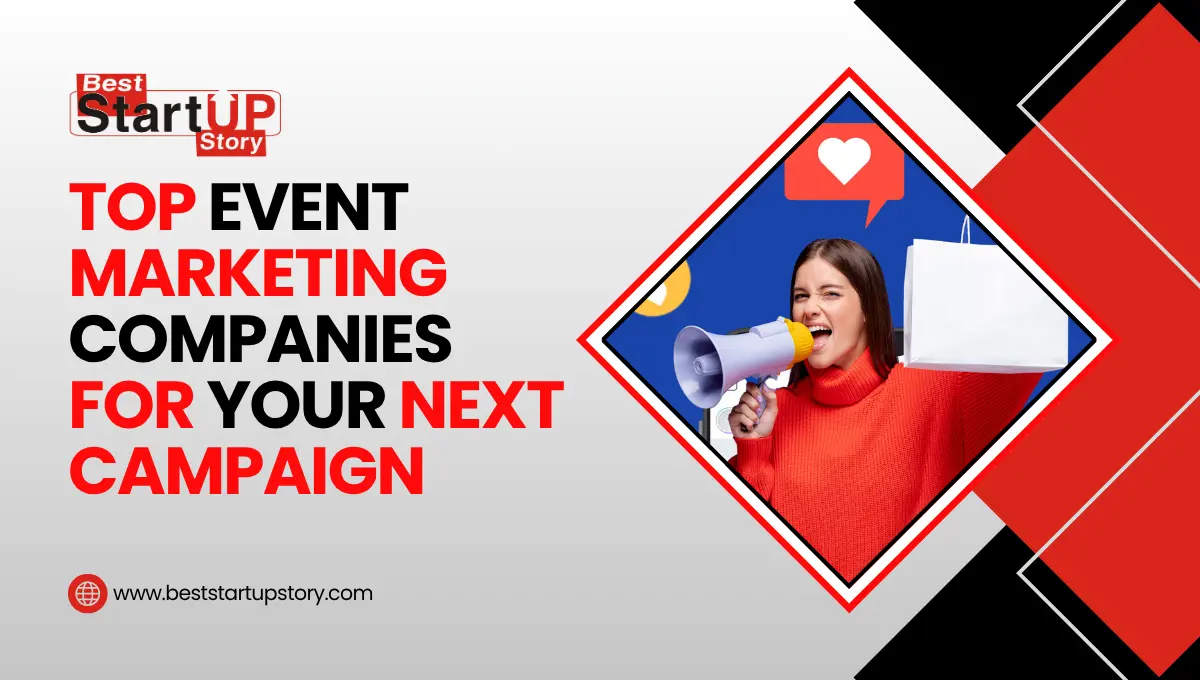 Top Event Marketing Companies for Your Next Campaign