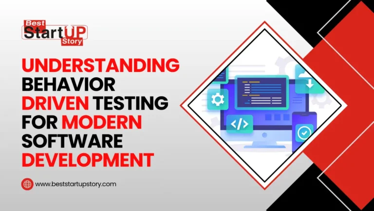 Understanding Behavior Driven Testing for Modern Software