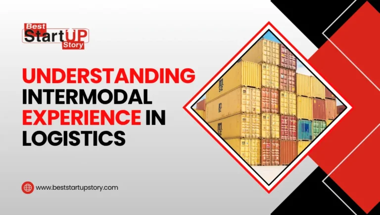 Understanding Intermodal Experience in Logistics