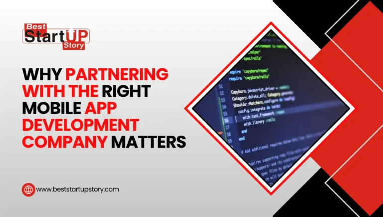 Why Partnering with the Right Mobile App Development Company Matters in 2025