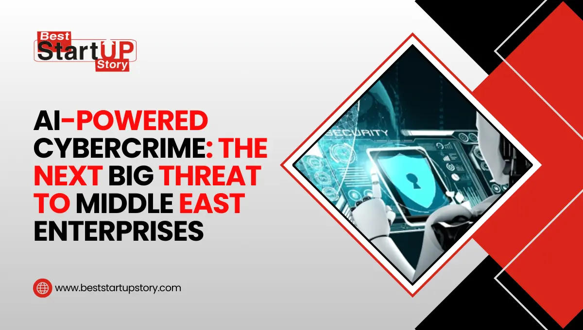 AI-Powered Cybercrime The Next Big Threat to Middle East Enterprises