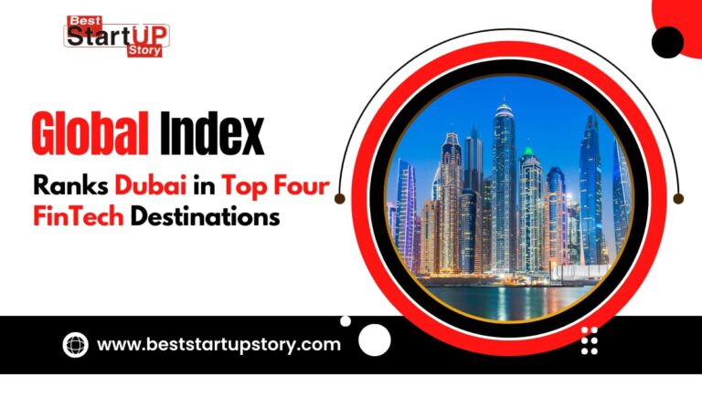 Global Index Ranks Dubai in Top Four FinTech Destinations