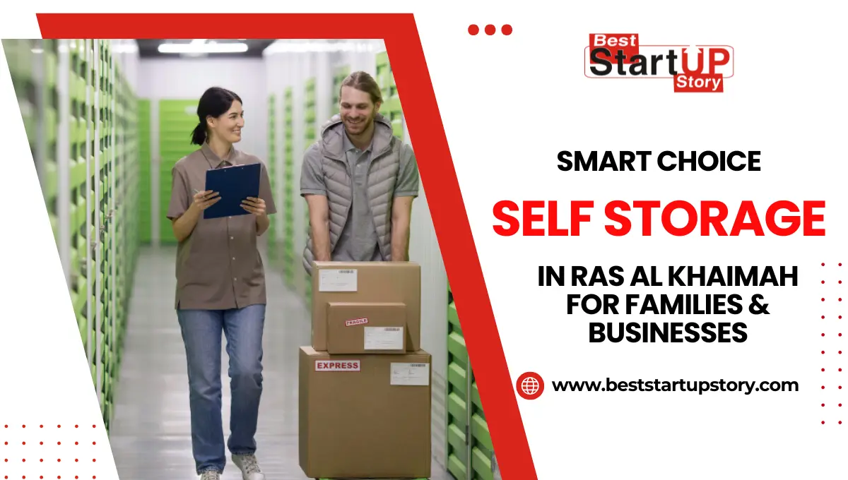 Self Storage in Ras Al Khaimah for Families & Businesses