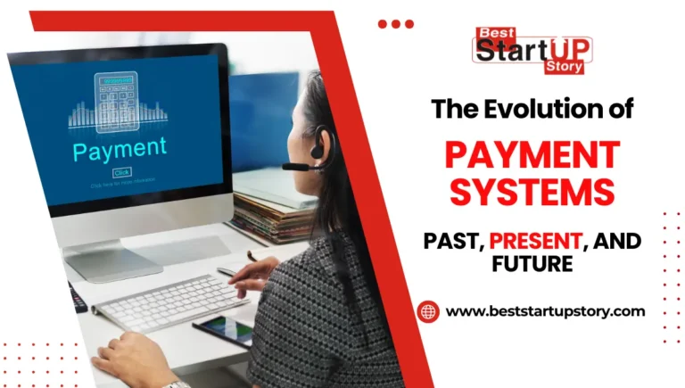 The Evolution of Payment Systems Past, Present, and Future