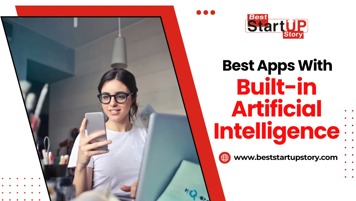Best Apps with Built-in Artificial Intelligence