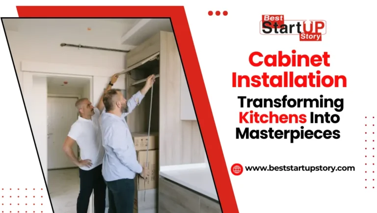 Cabinet Installation_ Transforming Kitchens Into Functional Masterpieces