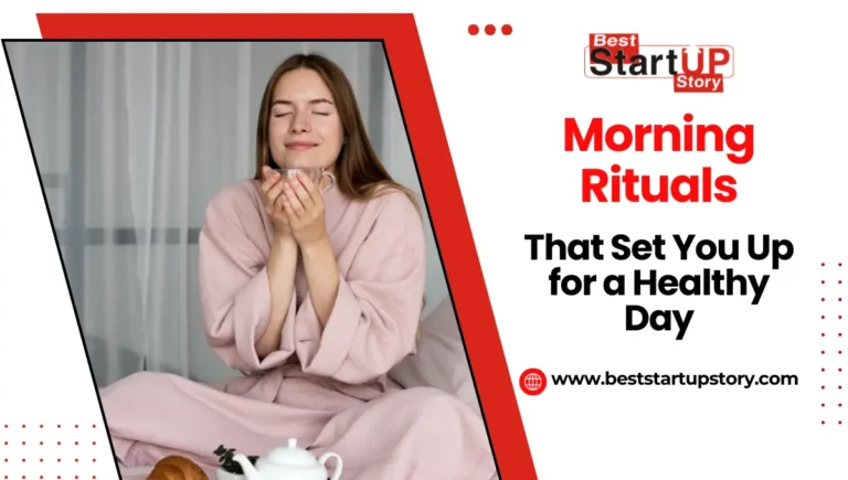 Morning Rituals That Set You Up for a Healthy Day