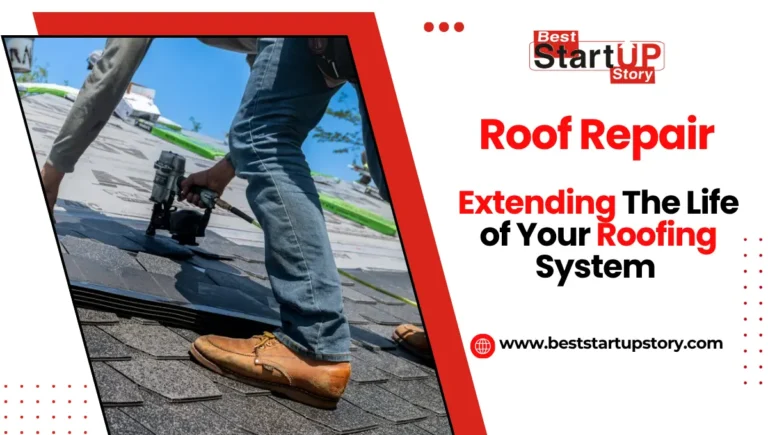 Roof Repair_ Extending the Life of Your Roofing System