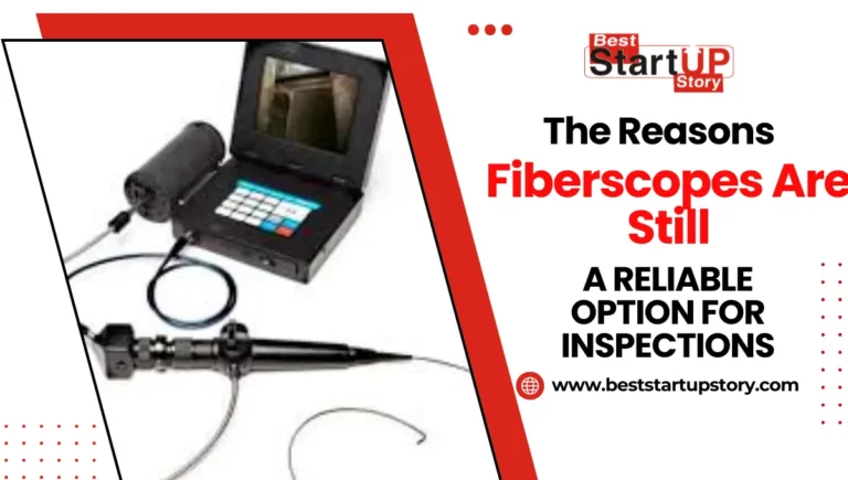 The Reasons Fiberscopes Are Still A Reliable Option For Inspections