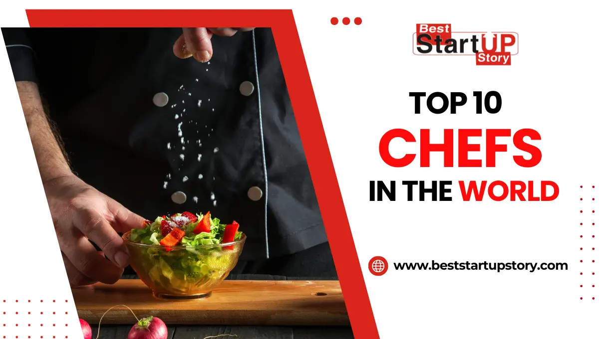 Top 10 Chefs in the World