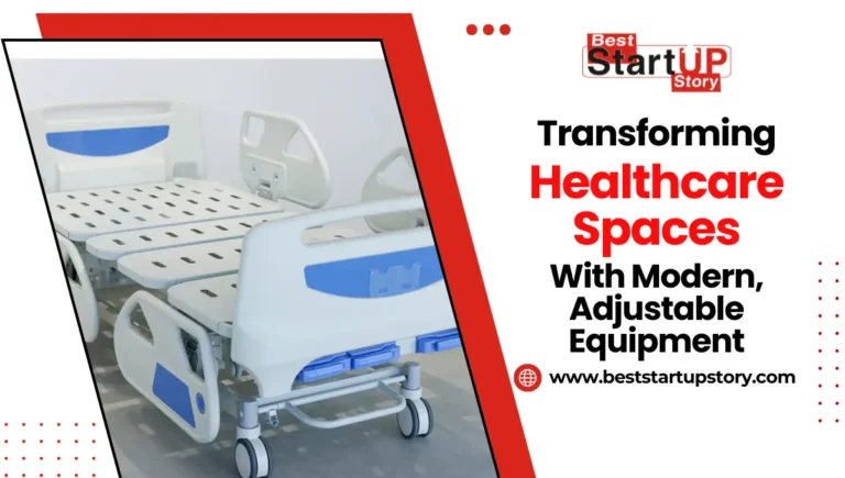 Transforming Healthcare Spaces with Modern, Adjustable Equipment
