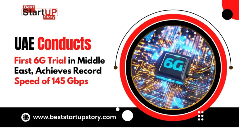 UAE Conducts First 6G Trial in Middle East, Achieves Record Speed of 145 Gbps