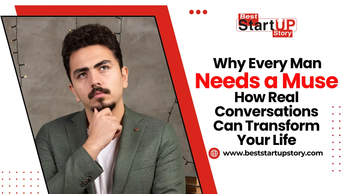 Why Every Man Needs a Muse