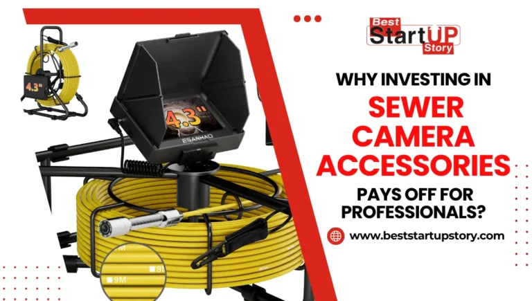 Why Investing In Sewer Camera Accessories Pays Off For Professionals