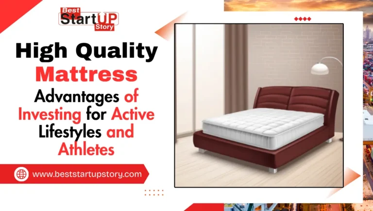 Advantages of Investing in a High Quality Mattress
