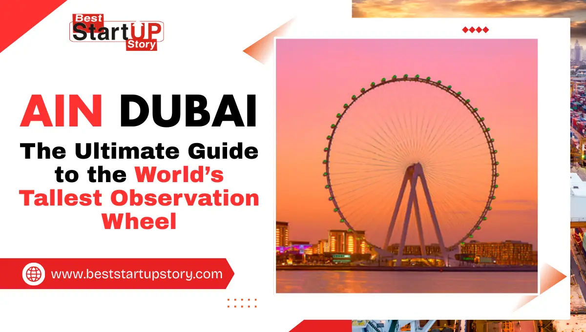 Ain Dubai The Ultimate Guide to the World’s Tallest Observation Wheel