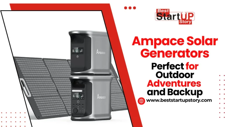 Ampace Solar Generators perfect for Outdoors