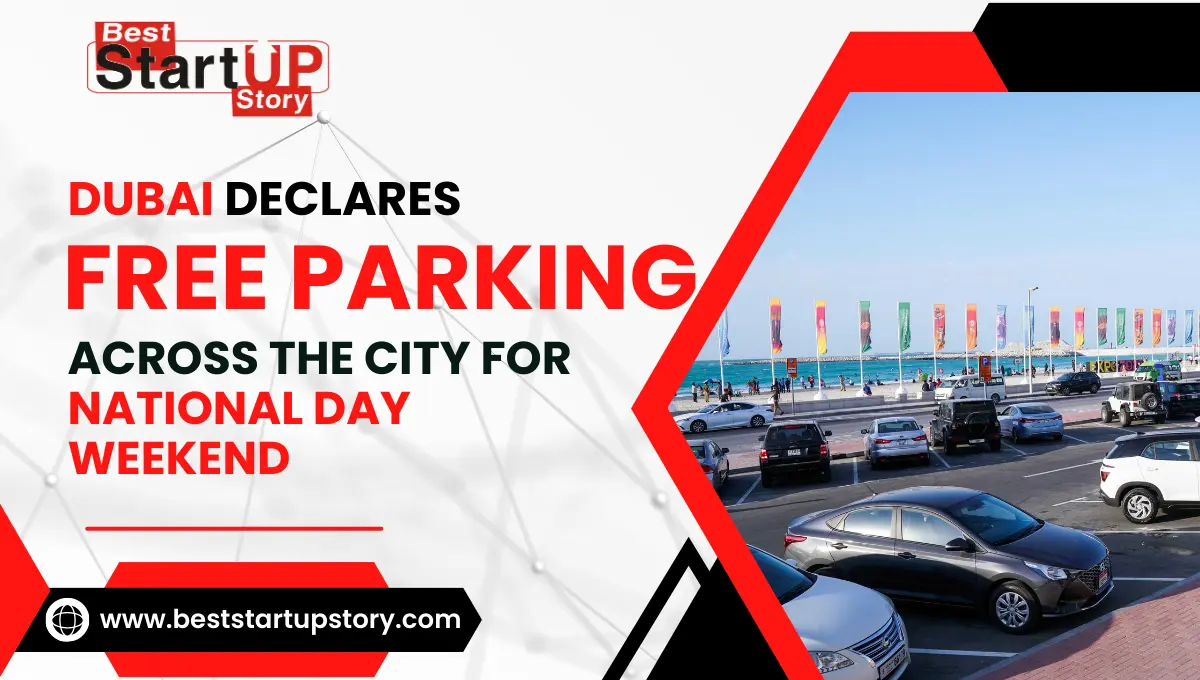Dubai Declares Free Parking Across the City for National Day Weekend