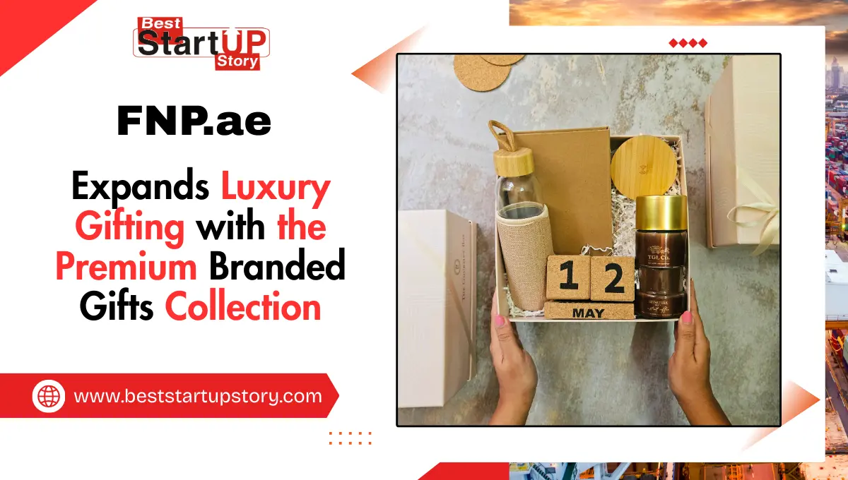 FNP.ae Expands Luxury Gifting with Premium Branded Gifts