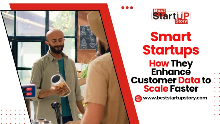 How Smart Startups Enhance Customer Data to Scale Faster
