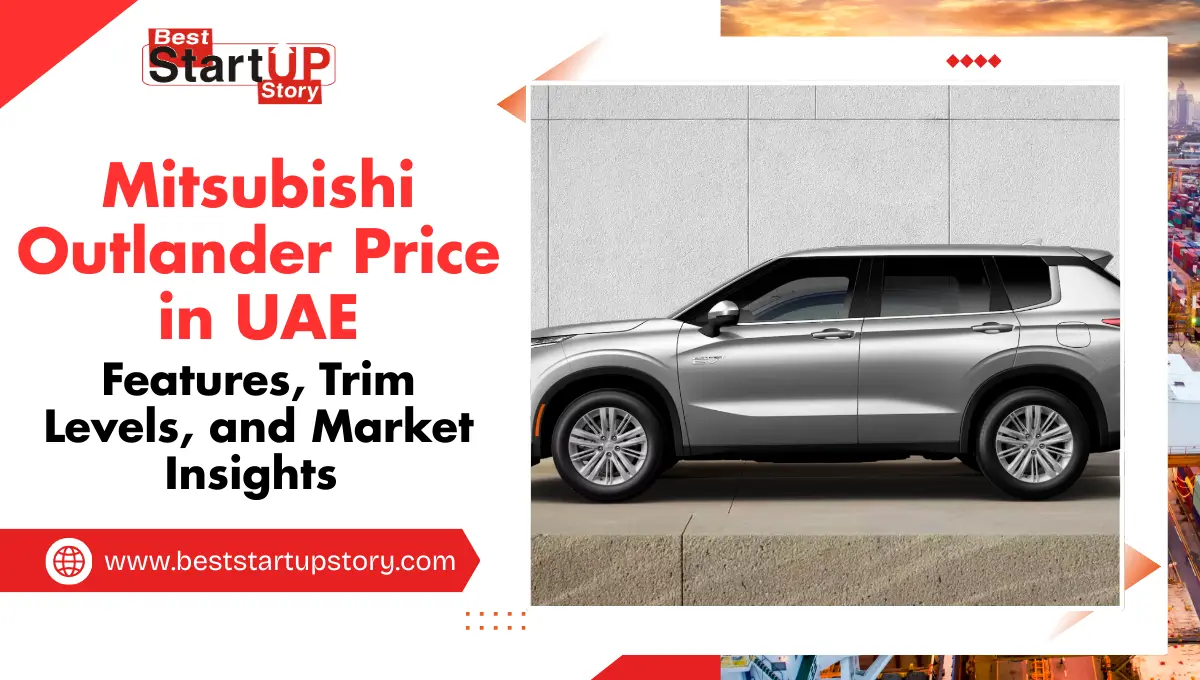 Mitsubishi Outlander Price in UAE Features, Trim Levels, and Market Insights 