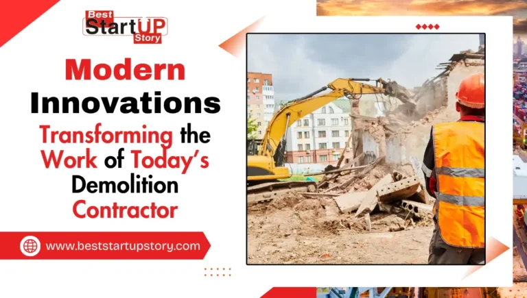 Modern Innovations Transforming the Work of Demolition Contractor