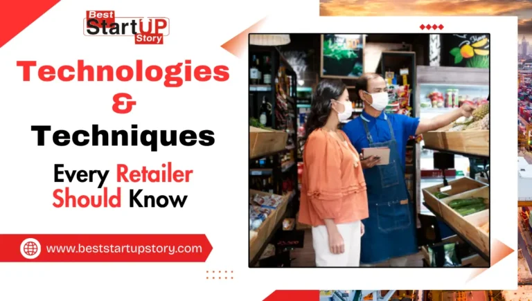 Technologies and Techniques Every Retailer Should Know