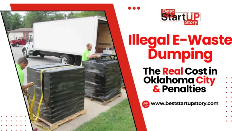 The Real Cost of Illegal E-Waste Dumping Oklahoma City