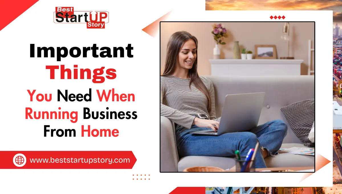 Things You Need When Running Business From Home