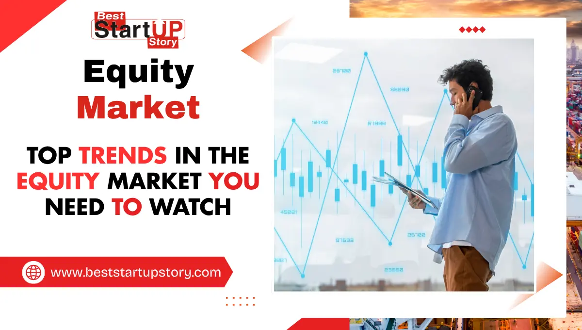 Top trend in the equity market