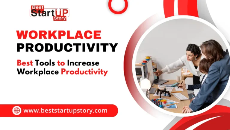 Best Tools to Increase Workplace Productivity