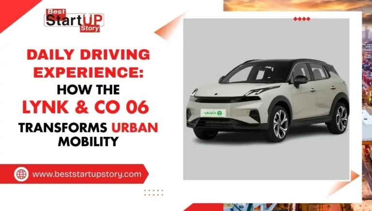 Daily Driving Experience How the Lynk & Co 06 Transforms Urban Mobility