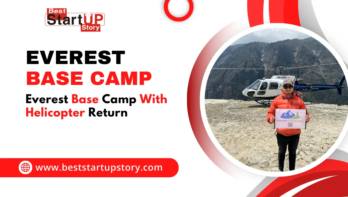 Everest Base Camp Trek & Everest Base Camp With Helicopter Return