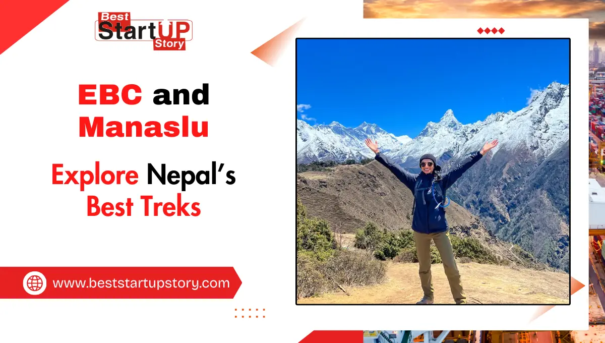 Explore Nepal’s Best EBC and Manaslu