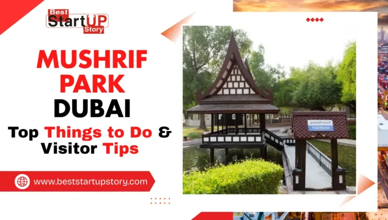 Mushrif Park Dubai Top Things to Do & Visitor Tips