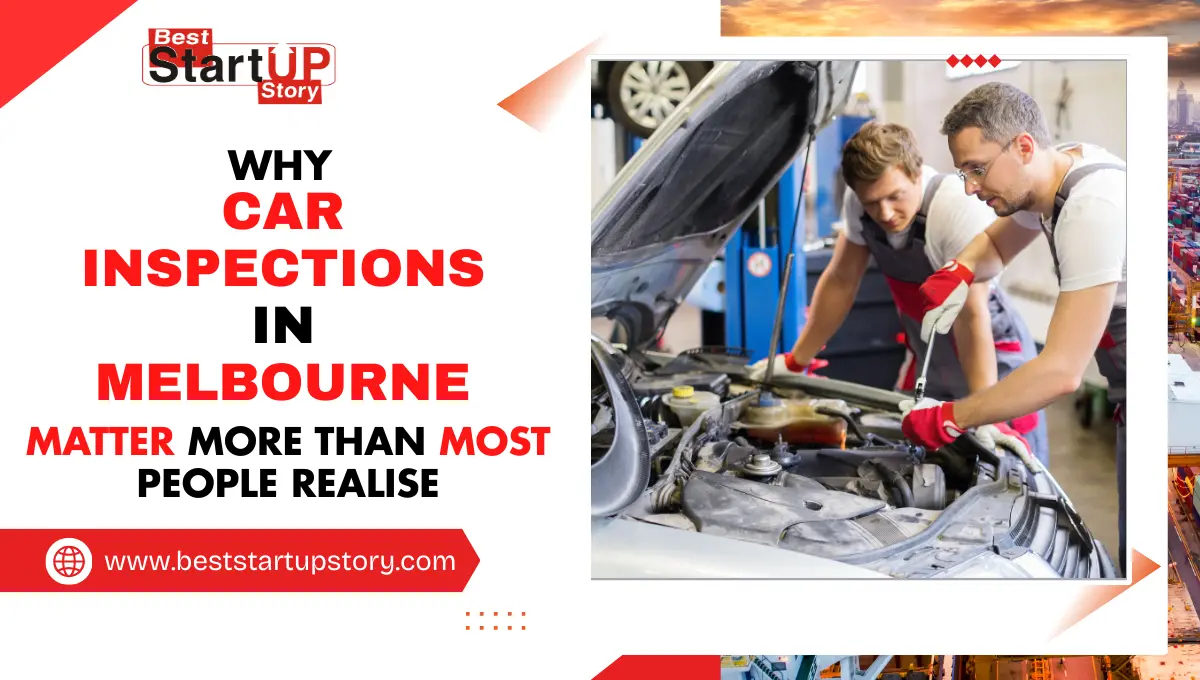 Why Car Inspections in Melbourne Matter More Than Most People Realise