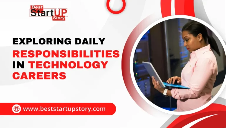 Exploring Daily Responsibilities In Technology Careers