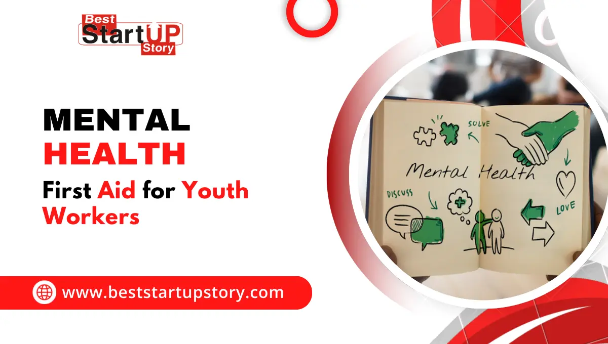 Mental Health First Aid for Youth Workers